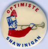 Filename=shawinigan_optimiste_button.jpg
Filesize=93KiB
Dimensions=725x737
Date added=Apr 16, 2008 shawinigan_optimiste_button.jpg