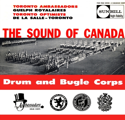 Cover for "The Sound of Canada" vinyl album (recorded at Varity Stadium, Sept 17, 1960)
Photo by: Terrence Douglas Smith
Record produced by: Sunhill Records
Cover Design: Don Daber

Photo L-R: Toronto Optimists, De La Salle, Audubon Bon Bons, Ambassadors, Royalaires, LT. Norman Prince with Leaside Lions backfield.
Keywords: 1960